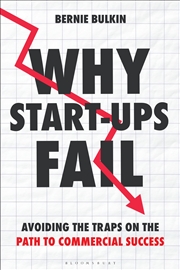 Buy Why Start-Ups Fail: Avoiding The Traps On The Path To Commercial Success