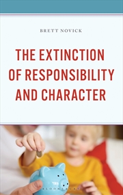 Buy The Extinction Of Responsibility And Character