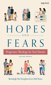 Buy Hopes And Fears: Progressive Theology For New Parents