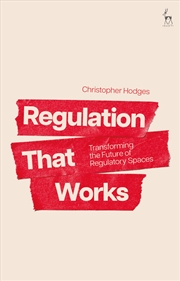 Buy Regulation That Works: Transforming The Future Of Regulatory Spaces