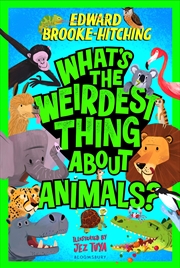 Buy What's The Weirdest Thing About Animals?