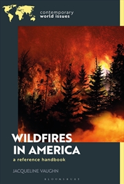 Buy Wildfires In America: A Reference Handbook