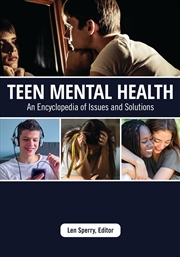 Buy Teen Mental Health: An Encyclopedia Of Issues And Solutions