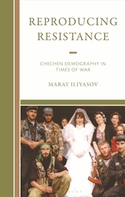 Buy Reproducing Resistance: Chechen Demography In Times Of War