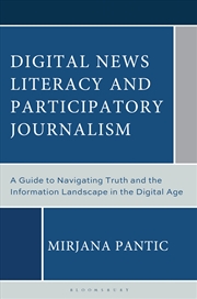 Buy Digital News Literacy And Participatory Journalism