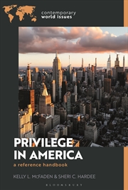 Buy Privilege In America: A Reference Handbook