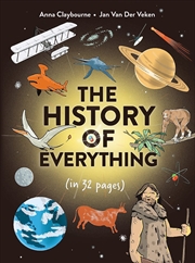 Buy The History Of Everything In 32 Pages