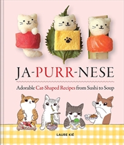 Buy Ja-Purr-Nese Adorable Cat-Shaped Recipes From Sushi To Soup