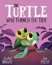 Buy The Turtle Who Turned The Tide