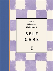 Buy One-Minute Wellness: Self-Care