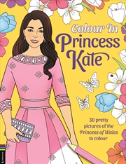 Buy Colour In Princess Kate