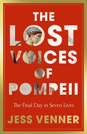 Buy The Lost Voices Of Pompeii