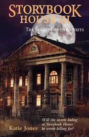 Buy Storybook House III -The Secrets Of The Spirits