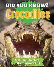Buy Did You Know? Crocodiles