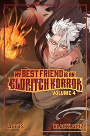 Buy My Best Friend Is An Eldritch Horror (Light Novel) Vol. 4