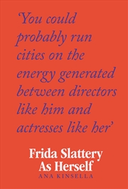 Buy Frida Slattery As Herself