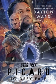 Buy Star Trek: Picard: To Defy Fate