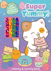 Buy Super Yummy! Coloring & Activity Book With 4 Confetti Crayons And 50+ Stickers