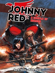Buy Johnny Red: A Couple Of Heroes