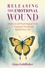 Buy Releasing The Emotional Wound