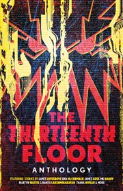 Buy The Thirteenth Floor Anthology