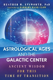 Buy Astrological Ages And The Galactic Center