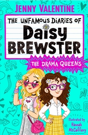 Buy The Unfamous Diaries Of Daisy Brewster: The Drama Queens