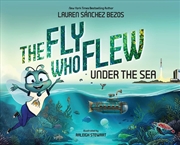 Buy The Fly Who Flew Under The Sea