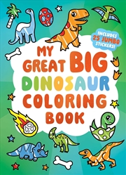 Buy My Great Big Dinosaur Coloring Book