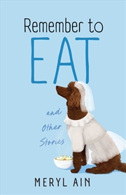 Buy Remember To Eat And Other Stories