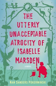 Buy The Utterly Unacceptable Atrocity Of Isabelle Marsden
