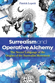 Buy Surrealism And Operative Alchemy