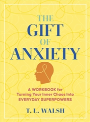 Buy The Gift Of Anxiety