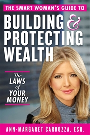 Buy The Smart Woman's Guide To Building And Protecting Wealth