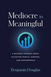 Buy Mediocre To Meaningful