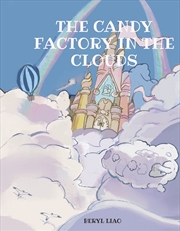 Buy The Candy Factory In The Clouds