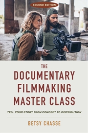 Buy The Documentary Filmmaking Master Class (Second Edition)