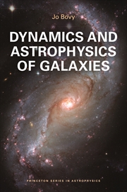 Buy Dynamics And Astrophysics Of Galaxies