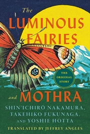Buy The Luminous Fairies And Mothra