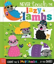 Buy Never Touch The Lazy Lambs