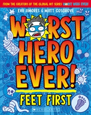 Buy Feet First (Worst Hero Ever! #1)