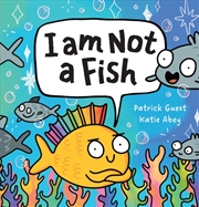 Buy I Am Not A Fish!