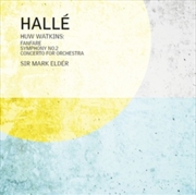 Buy Huw Watkins: Fanfare For The Halle Sym No. 2 & Con