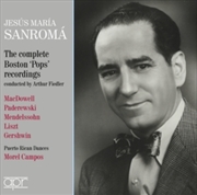 Buy Jesus Maria Sanroma - Complete Boston Pops