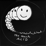 Buy Too Much Acid