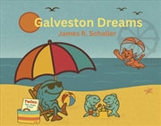 Buy Galveston Dreams