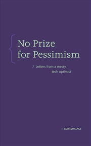 Buy No Prize For Pessimism