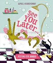 Buy See You Later...