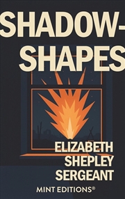 Buy Shadow-Shapes: The Journal Of A Wounded Woman