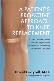 Buy A Patient's Proactive Approach To Knee Replacement